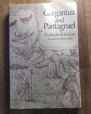 Gargantua and Pantagruel by Francois Rabelais
